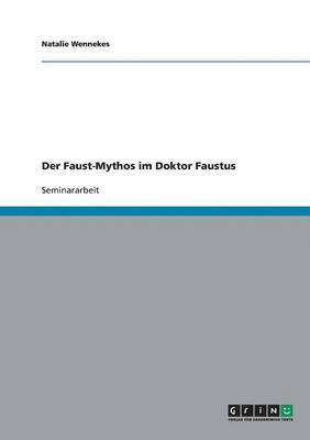 bokomslag Faust-Mythos im Doktor Faustus