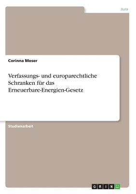 bokomslag Verfassungs- Und Europarechtliche Schranken Fur Das Erneuerbare-Energien-Gesetz