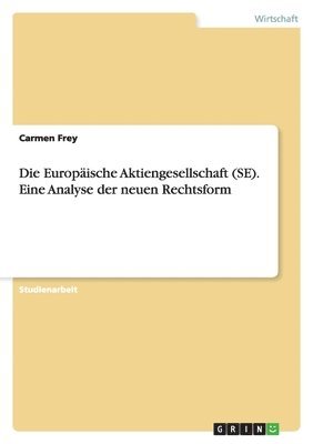 bokomslag Europäische Aktiengesellschaft (SE). Eine Analyse der neuen Rechtsform