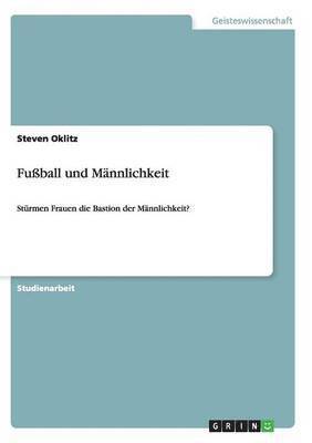 bokomslag Fuball Und Mannlichkeit