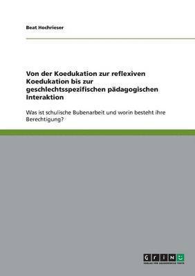 bokomslag Von Der Koedukation Zur Reflexiven Koedukation Bis Zur Geschlechtsspezifischen Padagogischen Interaktion