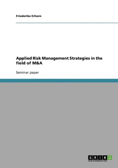bokomslag Applied Risk Management Strategies in the field of M&A