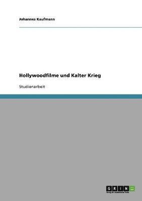 Hollywoodfilme Und Kalter Krieg 1