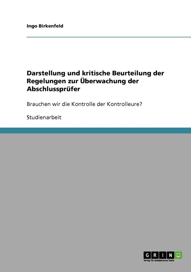 Darstellung und kritische Beurteilung der Regelungen zur berwachung der Abschlussprfer 1