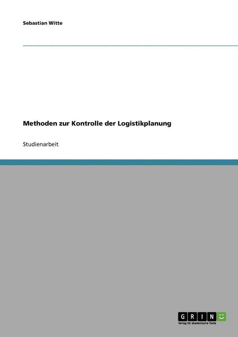 Methoden zur Kontrolle der Logistikplanung 1