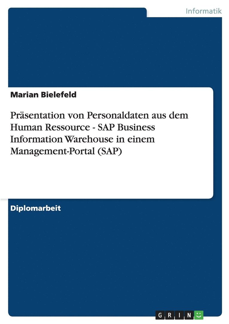 PR Sentation Von Personaldaten Aus Dem Human Ressource - SAP Business Information Warehouse in Einem Management-Portal (SAP) 1