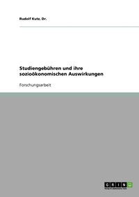 bokomslag Studiengebhren und ihre soziokonomischen Auswirkungen