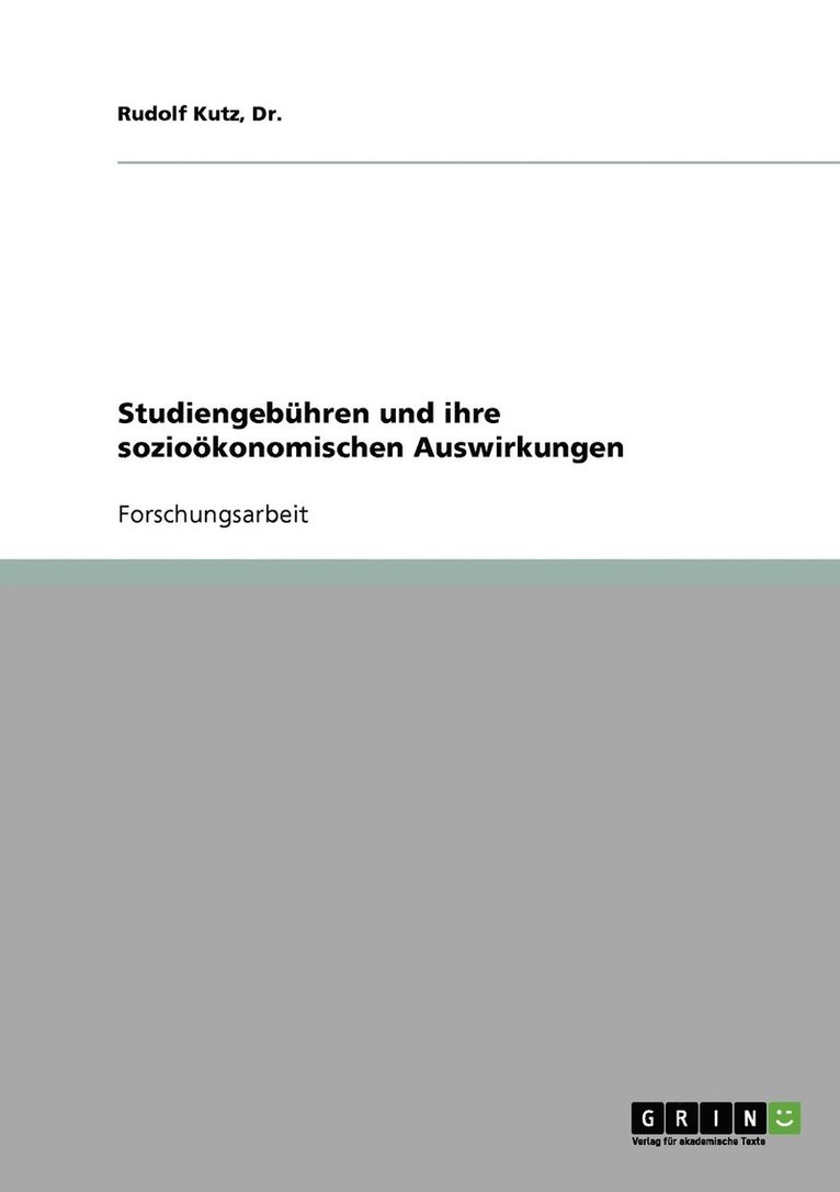 Rudolf Kutz - Studiengebühren und ihre sozioökonomischen Auswirkungen, Häftad