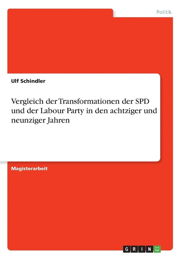 Vergleich der Transformationen der SPD und der Labour Party in den achtziger und neunziger Jahren 1
