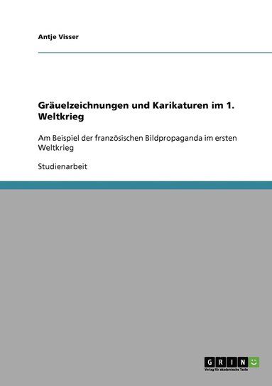 bokomslag Gräuelzeichnungen und Karikaturen im 1. Weltkrieg