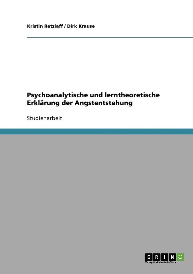 Psychoanalytische und lerntheoretische Erklrung der Angstentstehung 1