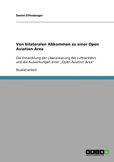 bokomslag Von bilateralen Abkommen zu einer Open Aviation Area