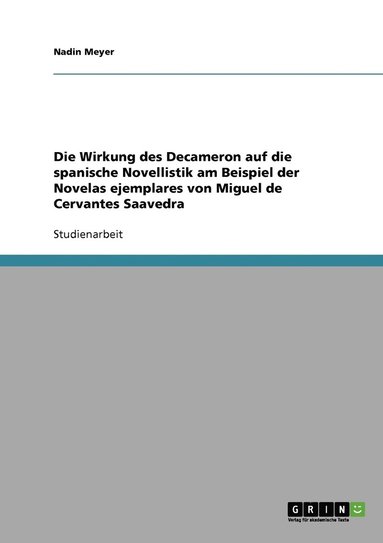 bokomslag Wirkung des Decameron auf die spanische Novellistik am Beispiel der Novelas ejemplares von Miguel de Cervantes Saavedra