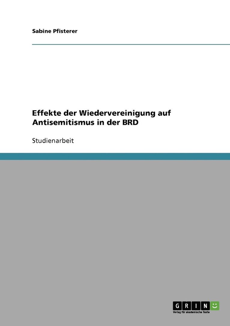Sabine Pfisterer - Effekte der Wiedervereinigung auf Antisemitismus in der BRD, Häftad