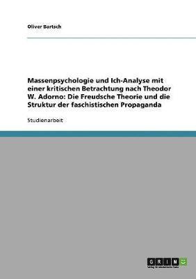 bokomslag Massenpsychologie und Ich-Analyse mit einer kritischen Betrachtung nach Theodor W. Adorno
