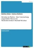 bokomslag McLuhan Im Playboy - Eine Untersuchung Ausgewahlter Thesen Des Medientheoretikers Marshall McLuhan