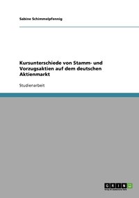 bokomslag Kursunterschiede von Stamm- und Vorzugsaktien auf dem deutschen Aktienmarkt