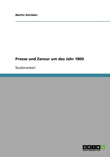 bokomslag Presse und Zensur um das Jahr 1800