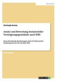 bokomslag Ansatz und Bewertung immaterieller Vermgensgegenstnde nach IFRS