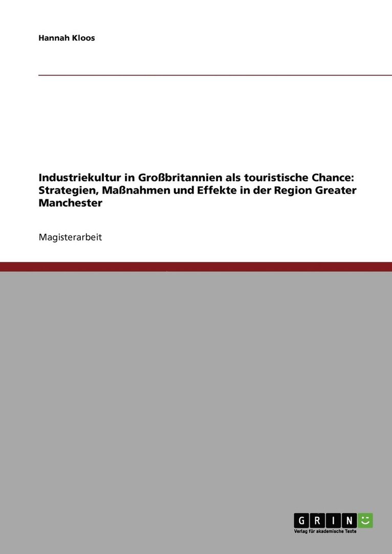 Hannah Kloos - Industriekultur in Großbritannien als touristische Chance, Häftad