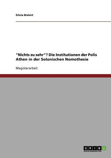 bokomslag 'Nichts zu sehr'? Die Institutionen der Polis Athen in der Solonischen Nomothesie