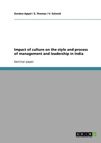 bokomslag Impact of culture on the style and process of management and leadership in India