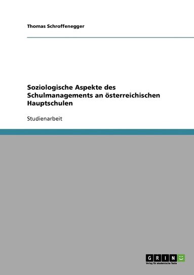 bokomslag Soziologische Aspekte des Schulmanagements an österreichischen Hauptschulen