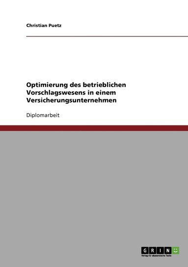 bokomslag Optimierung des betrieblichen Vorschlagswesens in einem Versicherungsunternehmen