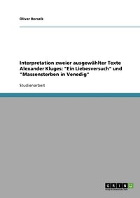 bokomslag Interpretation zweier ausgewahlter Texte Alexander Kluges