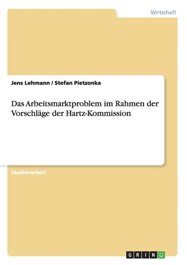 bokomslag Das Arbeitsmarktproblem Im Rahmen Der Vorschl GE Der Hartz-Kommission