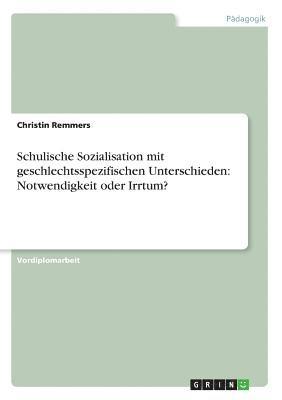 Schulische Sozialisation Mit Geschlechtsspezifischen Unterschieden 1