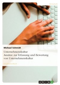 bokomslag Unternehmenskultur. Ansätze zur Erfassung und Bewertung für Unternehmen