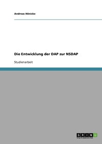 bokomslag Die Entwicklung der DAP zur NSDAP