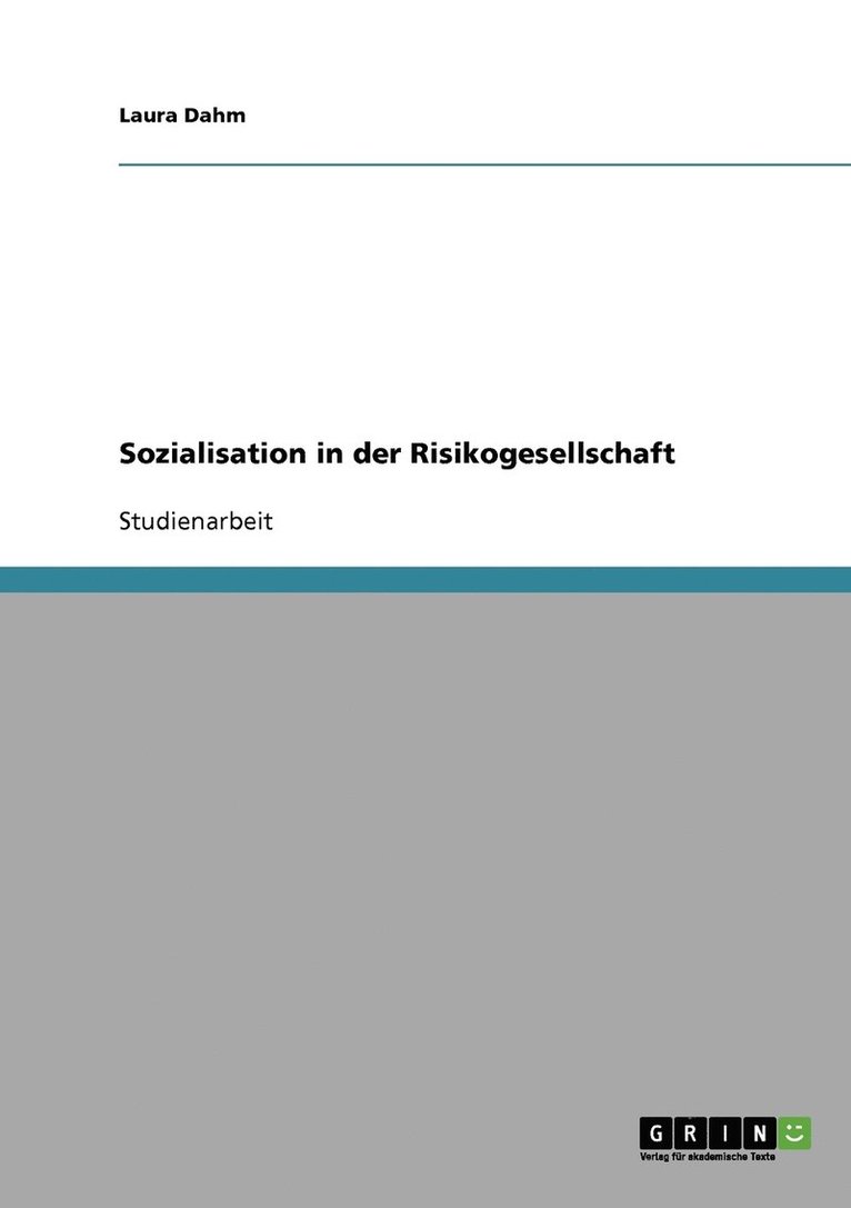 Sozialisation in der Risikogesellschaft 1