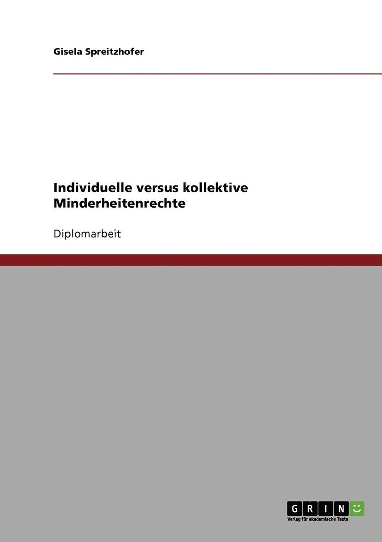 Individuelle versus kollektive Minderheitenrechte 1