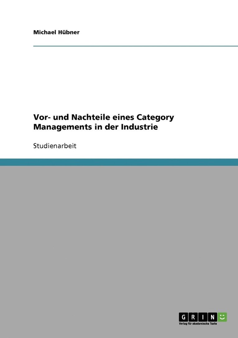 Michael Hübner - Vor- und Nachteile eines Category Managements in der Industrie, Häftad