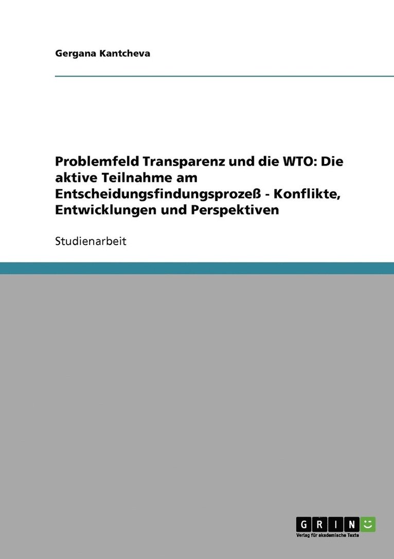 Gergana Kantcheva - Problemfeld Transparenz und die WTO, Häftad