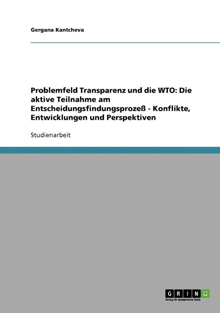Problemfeld Transparenz und die WTO 1