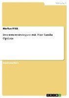 bokomslag Investmentstrategien Mit Plain Vanilla Options