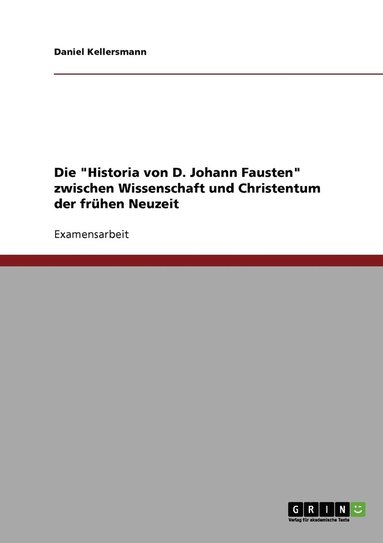 bokomslag "Historia von D. Johann Fausten" zwischen Wissenschaft und Christentum der frühen Neuzeit