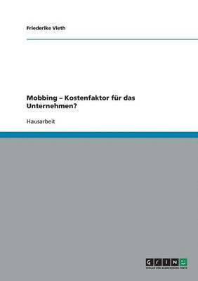 bokomslag Mobbing. Kostenfaktor fr das Unternehmen?