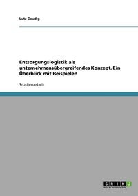 bokomslag Entsorgungslogistik als unternehmensbergreifendes Konzept. Ein berblick mit Beispielen