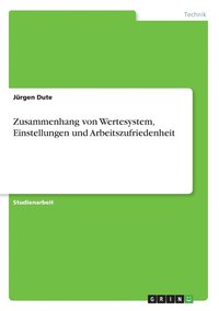 bokomslag Zusammenhang von Wertesystem, Einstellungen und Arbeitszufriedenheit