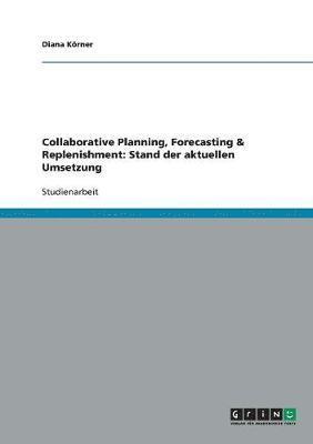 Diana Körner - Collaborative Planning, Forecasting & Replenishment, Häftad