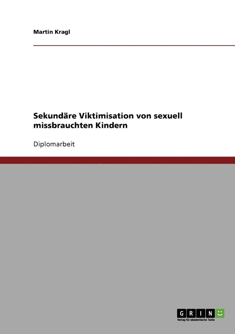 Sekundre Viktimisation von sexuell missbrauchten Kindern 1