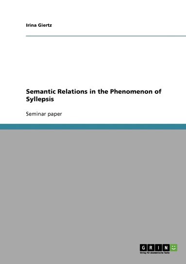 bokomslag Semantic Relations in the Phenomenon of Syllepsis