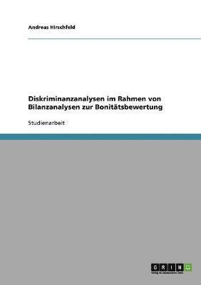 bokomslag Diskriminanzanalysen im Rahmen von Bilanzanalysen zur Bonitätsbewertung
