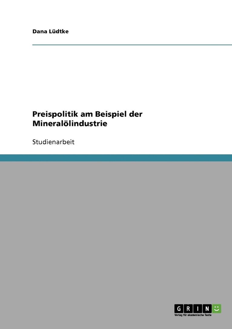 Preispolitik am Beispiel der Mineraloelindustrie 1