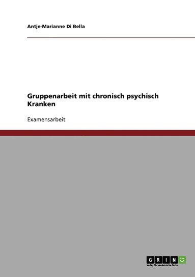 bokomslag Gruppenarbeit mit chronisch psychisch Kranken