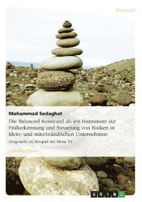 bokomslag Balanced Scorecard als ein Instrument zur Früherkennung und Steuerung von Risiken in klein- und mittelständischen Unternehmen